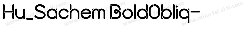 Hu_Sachem BoldObliq字体转换